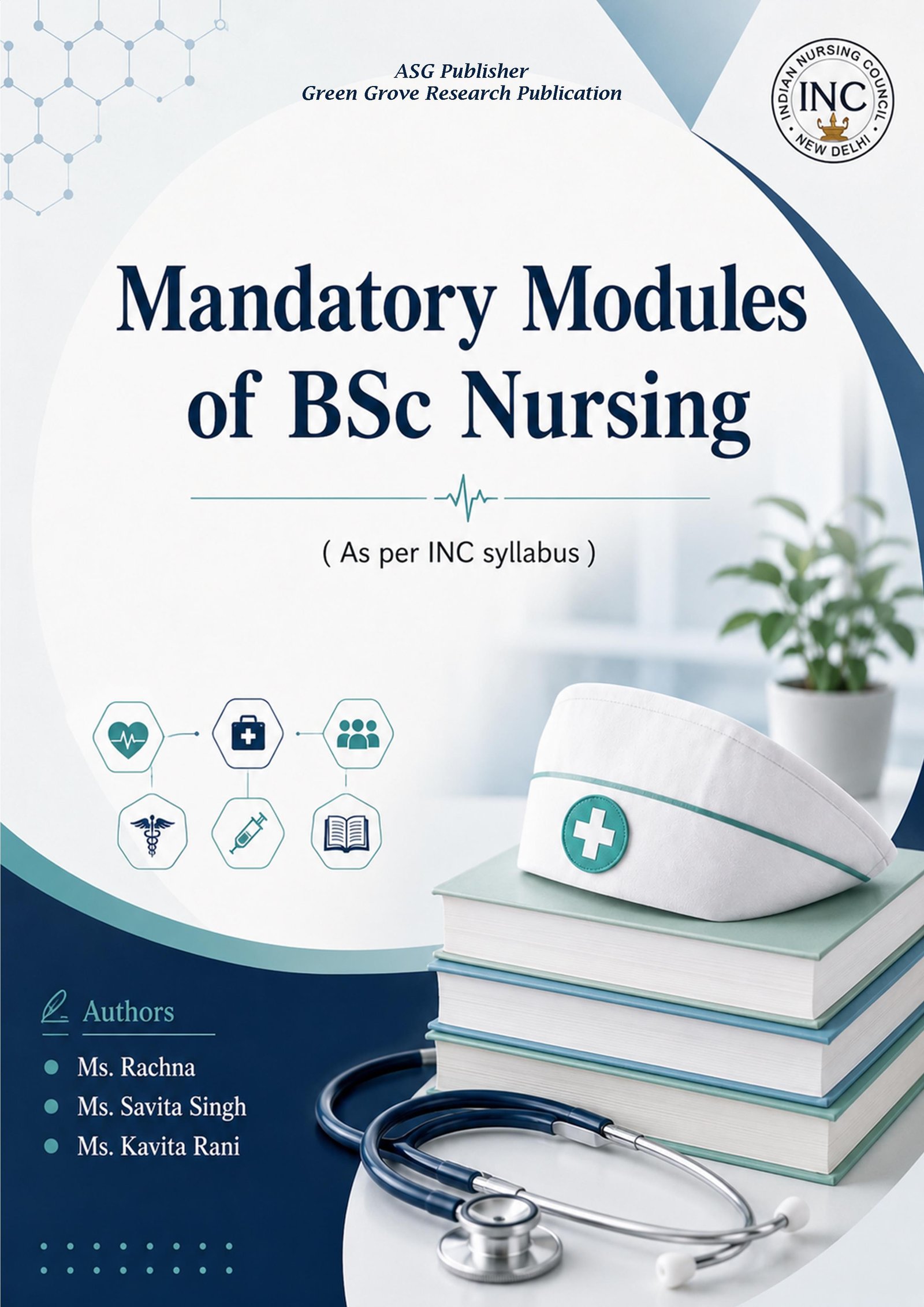 Mandatory Modules of BSc Nursing (As per INC Syllabus)